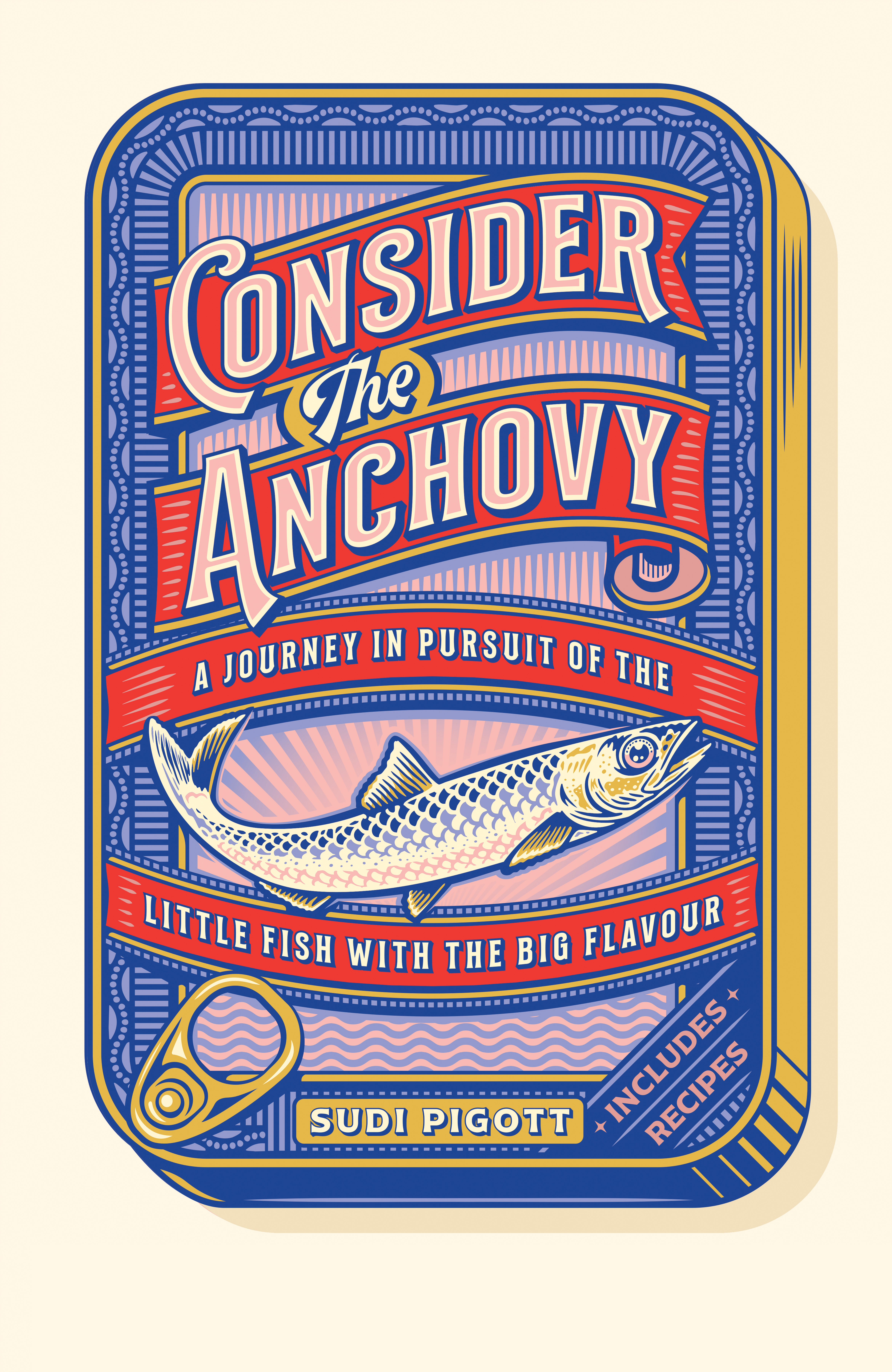 'Consider the Anchovy: a journey in pursuit of the little fish with the big flavour'
